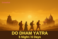 Do Dham Yatra 2026: 5 Nights / 6 Days – Kedarnath & Badrinath Spiritual - Group Getaway